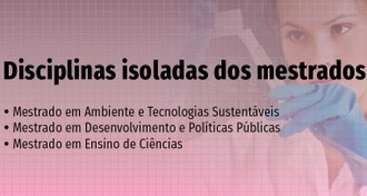 Arte com os nomes dos 3 Programas de Pós-graduação que oferecem vagas em disciplinas isoladas