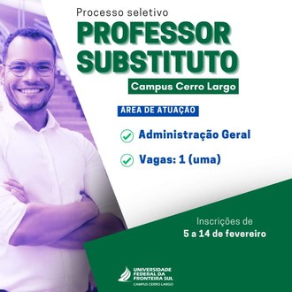 Uma vaga para Professor Substituto, área Administração Geral