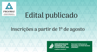 Imagem azul com a marca do PROFMAT, textos: "Edital publicado; Inscrições a partir de 1º de agosto", e marca da UFFS - Campus Chapecó, PROFMAT