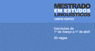 Imagem retangular azul dividida ao meio - a parte superior é lisa e a inferior, com palavras escritas sequencialmente em tamanho de fonte muito pequena. Ao lado, os textos: "Mestrado em Estudos Linguísticos - Campus Chapecó - Inscrições de 1º de março a 1º de abril - 20 vagas"