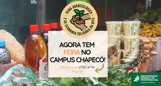 Imagem de fundo de produtos agroecológicos. Em primeiro plano, a marca da feira e as informações sobre a primeira feira na UFFS - Campus Chapecó. No canto direito inferior, a marca da UFFS - Campus Chapecó