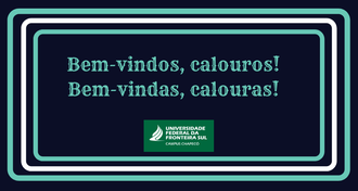 Imagem com fundo azul, de boas-vindas aos calouros e calouras.