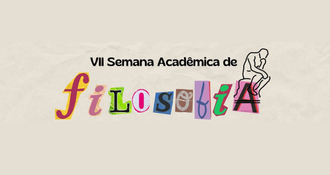 24082023 VII Semana Acadêmica de Filosofia será realizada entre 28 e 30 de agosto