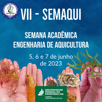 Ilustração com fundo azul. Na base da imagem aparecem diversos organismos aquáticos. No topo o logo do curso de Engenharia de Aquicultura e a informação VII SEMAQUI; no centro "Semana Acadêmica Engenharia de Aquicultura, 5, 6 e 7 de junho de 2023".