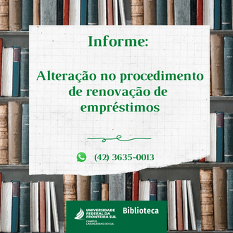 Ilustração exibe no plano de fundo estante com livros. Sobre a imagem aparece um recorte de papel quadriculado com o texto: "Informe: alteração no procedimento de renovação de empréstimos".