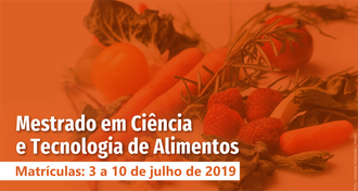 Ao fundo da imagem alguns legumes, em primeiro plano as palavras: Mestrado em Ciência e Tecnologia de Alimentos. Matrículas: 3 a 10 de julho de 2019