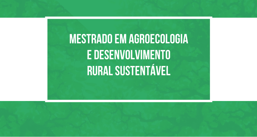 PS Mestrado em Agroecologia e Desenvolvimento Rural Sustentável