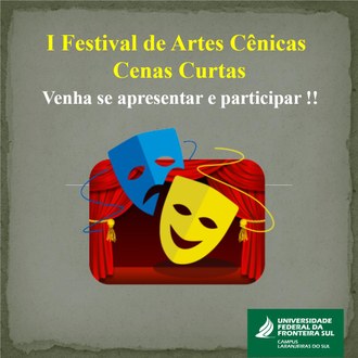 Na parte superior da imagem o nome do festival seguido pela frase venha se apresentar e participar, ao centro da imagem duas máscaras que representam os dois principais gêneros dramáticos: a tragédia e a comédia.