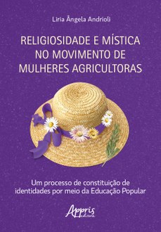 imagem com fundo de cor roxa. No centro da imagem um chapéu com detalhes de flores. Acima do chapéu o título do livro: "Religiosidade e mística no Movimento de Mulheres Agricultoras" e abaixo do chapéu o subtítulo "um processo de constituição de identidades por meio da Educação Popular"