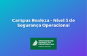 18112020 - Nível 3 de Segurança Operacional no Campus Realeza