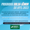 28092023 - Programa Bolsa-Sênior UFFS Seleção Realeza