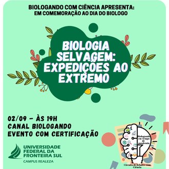 Cartaz de divulgação Palestra Biologia Selvagem: Expedições ao extremo