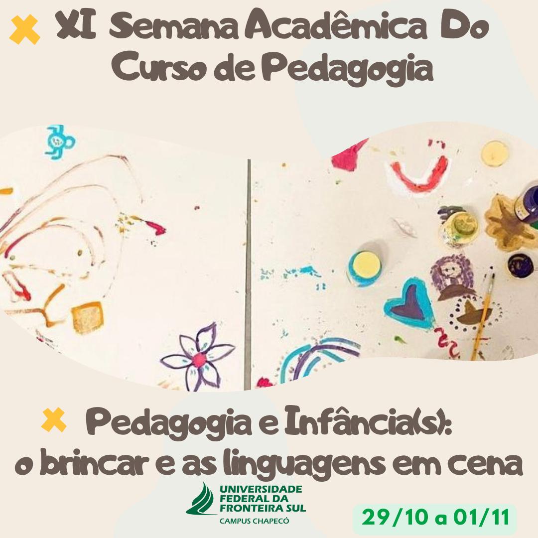 Décima Primeira Semana de Pedagogia - Chapecó