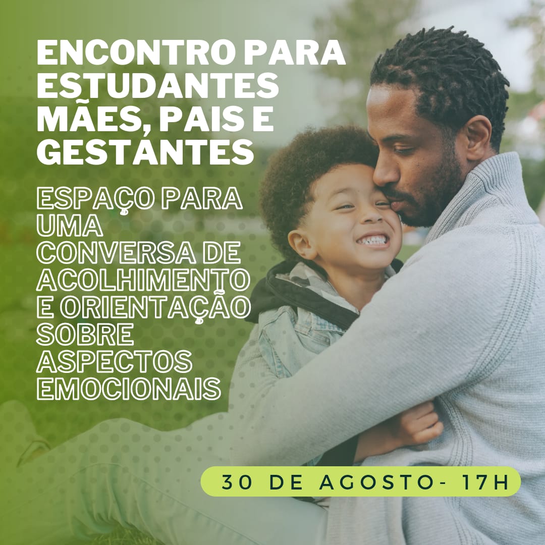 Encontro para Estudantes Mães, Pais e Gestantes