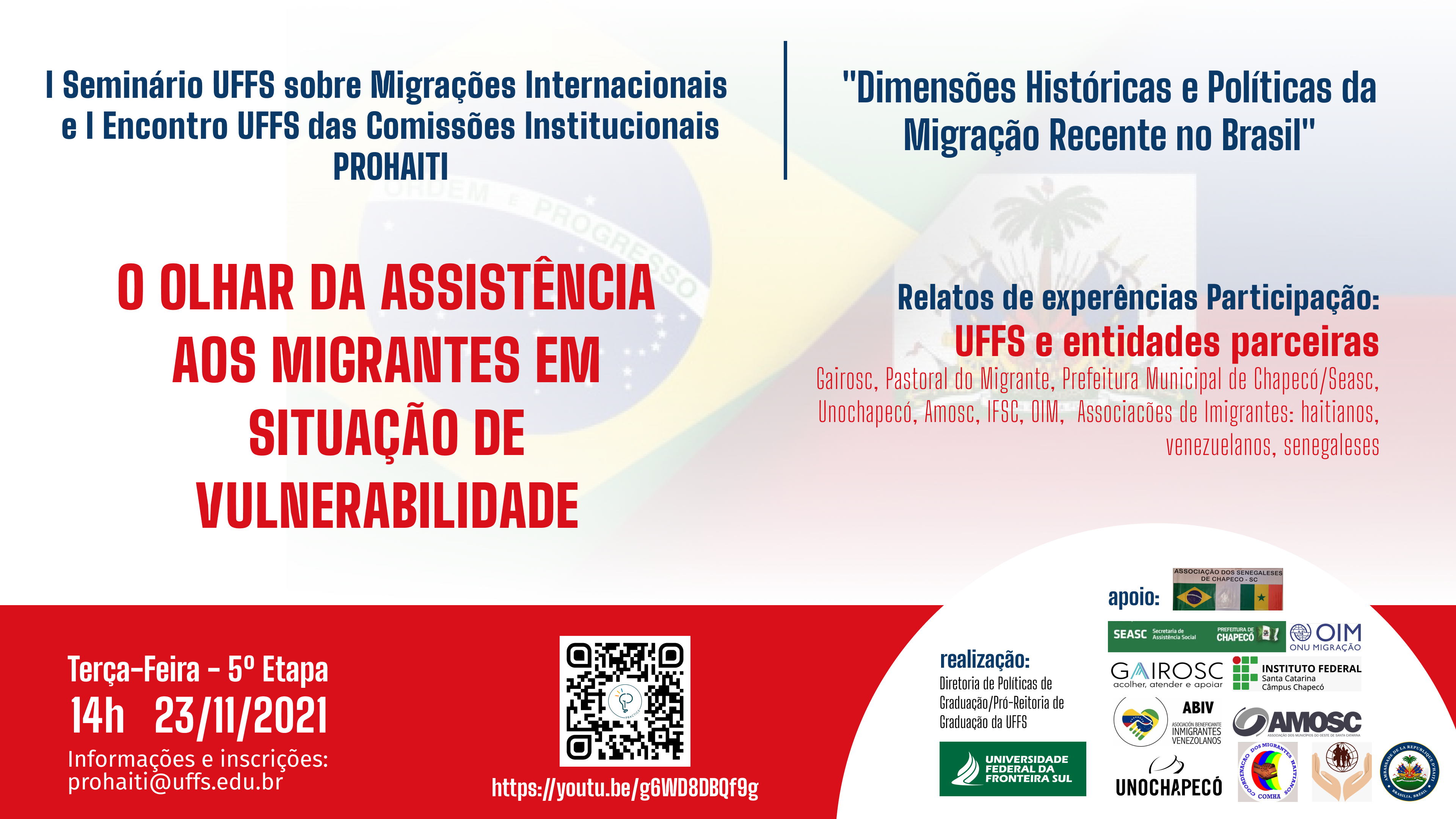 I Seminário UFFS sobre migrações internacionais e I Encontro UFFS das Comissões Institucionais PROHAITI, com o tema "Dimensões históricas e políticas da migração recente no Brasil"
