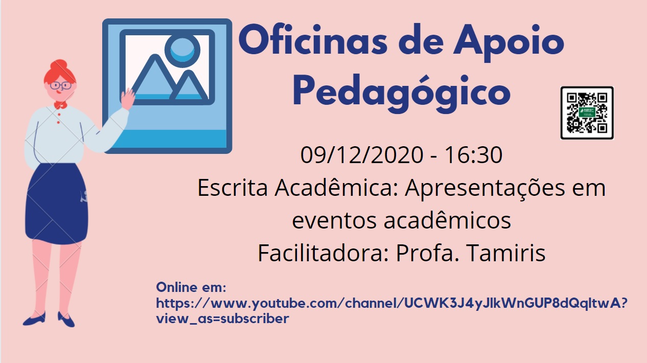 Oficinas de Apoio Pedagógico: Escrita Acadêmica: Apresentações em eventos acadêmicos