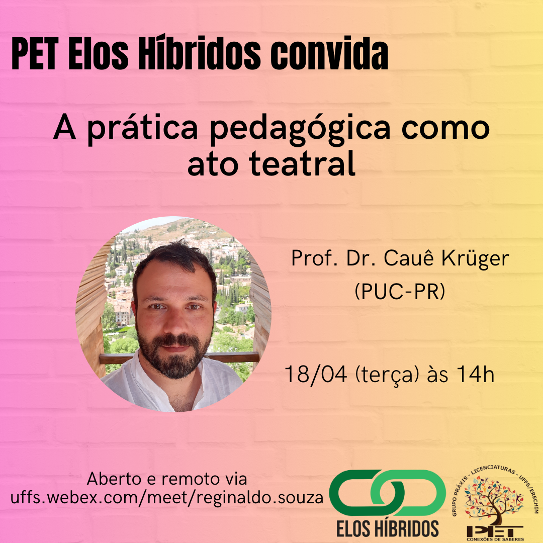 PET Elos Híbridos – A prática pedagógica como ato teatral