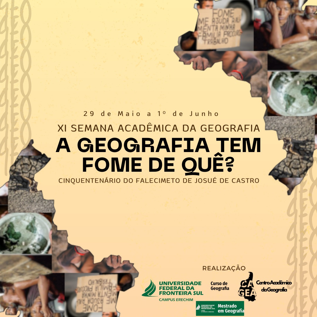 SEMANA ACADÊMICA DA GEOGRAFIA - 2023: A geografia tem fome de quê?