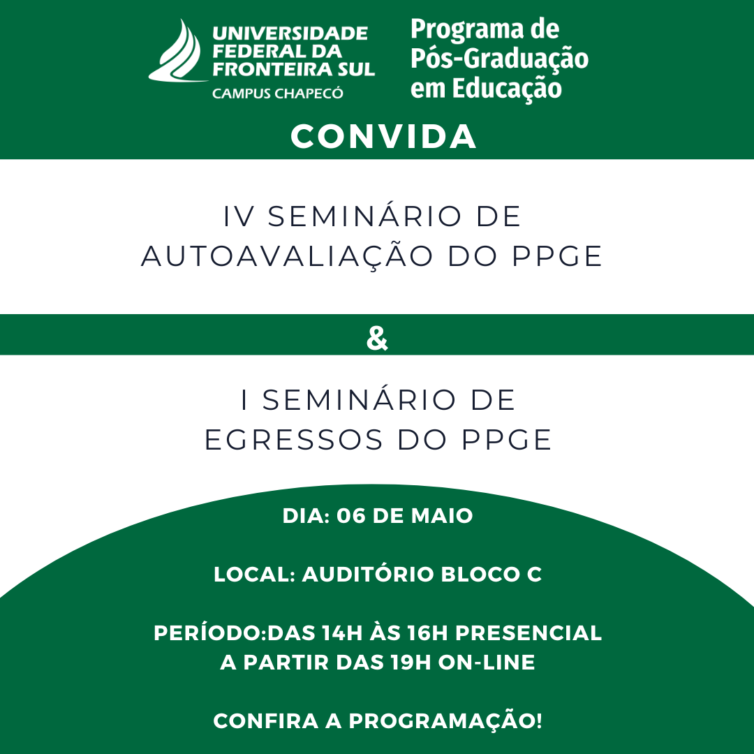Seminário de Autoavaliação do PPGE & I Seminário de Egressos do PPGE