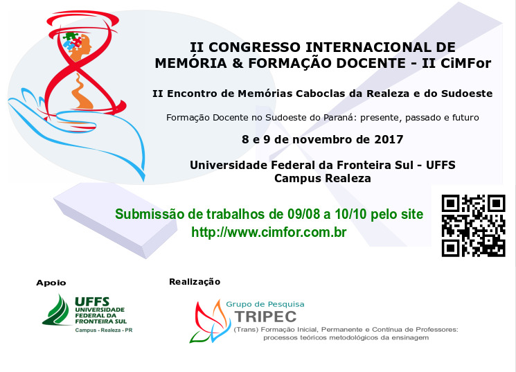 II Congresso Internacional de Memória e Formação de Professores (CIMFOR) e II Encontro de Memórias Caboclas da Realeza e Sudoeste