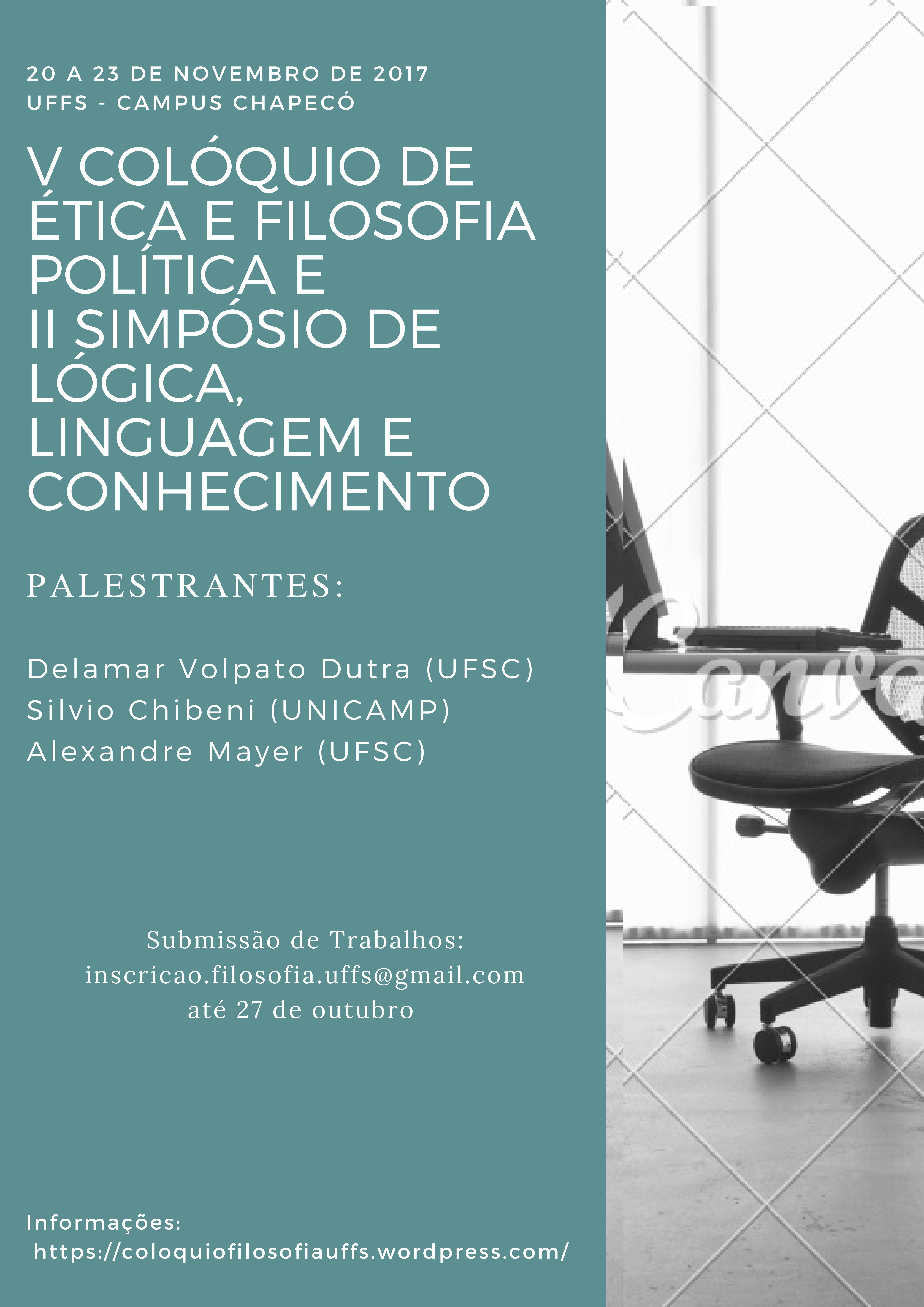 V Colóquio de Ética e Filosofia Política e II Simpósio de Lógica, Linguagem e Conhecimento da UFFS