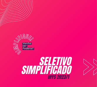 Aberto Processo Seletivo Simplificado da UFFS 2023.1