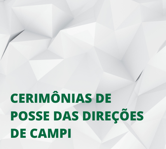 Cerimônias de posse das direções de campi