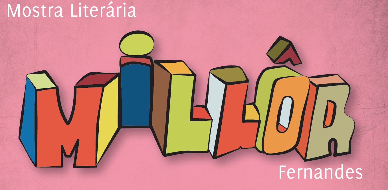 Cartaz com inscrição Mostra Literária Millôr Fernandes